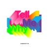 CASSETTE — TELL ME WHY